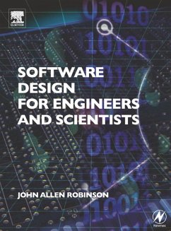 Software Design for Engineers and Scientists (eBook, PDF) - Robinson, John Allen