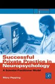 Successful Private Practice in Neuropsychology and Neuro-Rehabilitation (eBook, PDF)