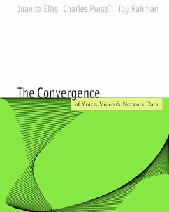 Voice, Video, and Data Network Convergence (eBook, PDF) - Ellis, Juanita; Pursell, Charles; Rahman, Joy