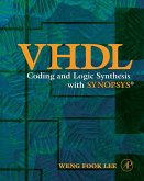 VHDL Coding and Logic Synthesis with Synopsys (eBook, PDF)