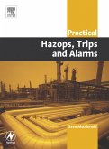 Practical Hazops, Trips and Alarms (eBook, PDF) Practical Hazops, Trips and Alarms (eBook, PDF)