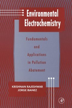 Environmental Electrochemistry (eBook, PDF) - Rajeshwar, Krishnan; Ibanez, Jorge G.