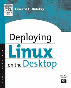 Deploying LINUX on the Desktop (eBook, PDF) - Haletky, Edward