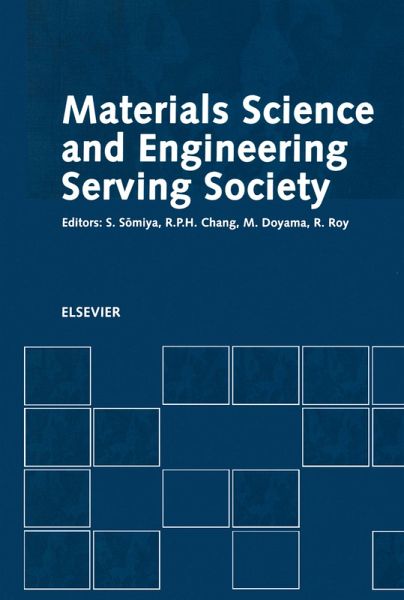 Materials Science and Engineering Serving Society (eBook, PDF) Materials Science and Engineering Serving Society (eBook, PDF)