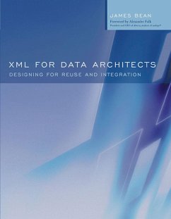XML for Data Architects (eBook, PDF) - Bean, James