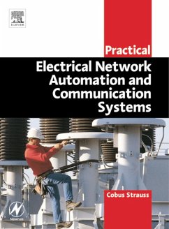 Practical Electrical Network Automation and Communication Systems (eBook, PDF) - Strauss CPEng BSc (ElecEng), Bcomm