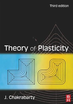 Theory of Plasticity (eBook, PDF) - Chakrabarty, Jagabanduhu