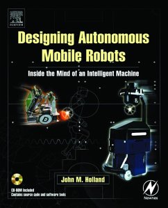 Designing Autonomous Mobile Robots (eBook, PDF) - Holland, John M.