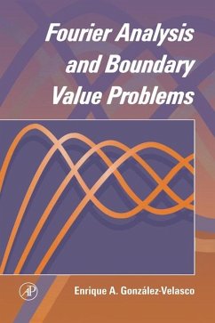 Fourier Analysis and Boundary Value Problems (eBook, ePUB) - Gonzalez-Velasco, Enrique A.