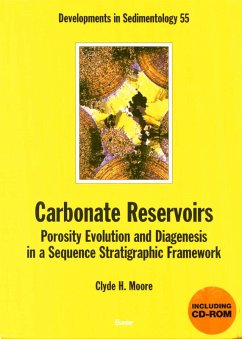 Carbonate Reservoirs: Porosity, Evolution and Diagenesis in a Sequence Stratigraphic Framework (eBook, ePUB) - Moore, Clyde H.