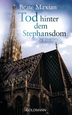 Tod hinter dem Stephansdom / Sarah Pauli Bd.3 (eBook, ePUB) - Maxian, Beate