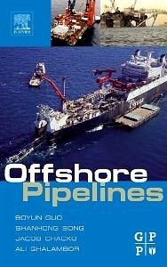 Offshore Pipelines (eBook, ePUB) - Guo, Boyun; Shanhong Song, Ph. D.; Ghalambor, Ali; Tian Ran Lin; Chacko, Jacob