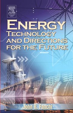 Energy Technology and Directions for the Future (eBook, PDF) - John, R.