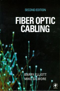 Fiber Optic Cabling (eBook, PDF) - Elliott, Barry; Gilmore, Mike