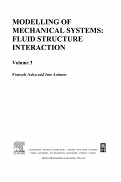 Modelling of Mechanical Systems: Fluid-Structure Interaction (eBook, PDF) - Axisa, Francois; Antunes, Jose