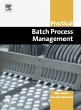 Practical Batch Process Management... - Bild 1