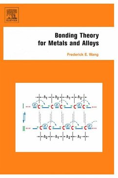 Bonding Theory for Metals and Alloys (eBook, ePUB) - Wang, Frederick E.