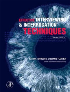 Effective Interviewing and Interrogation Techniques (eBook, PDF) - Gordon, Nathan J.; Fleisher, William L.