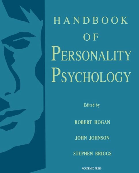 Handbook of Personality Psychology (eBook, PDF) Handbook of Personality Psychology (eBook, PDF)