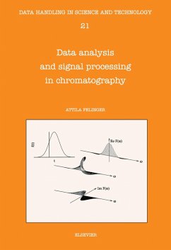 Data Analysis and Signal Processing in Chromatography (eBook, PDF) - Felinger, A.