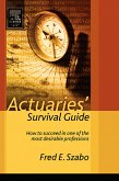 Actuaries' Survival Guide (eBook, PDF)
