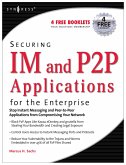 Securing IM and P2P Applications for the Enterprise (eBook, PDF)
