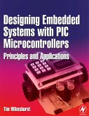 Designing Embedded Systems with PIC Microcontrollers (eBook, ePUB)