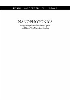 Nanophotonics: Integrating Photochemistry, Optics and Nano/Bio Materials Studies (eBook, PDF)