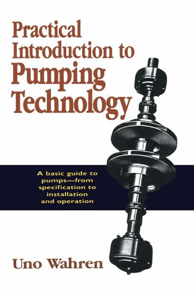 Practical Introduction to Pumping Technology (eBook, PDF) Practical Introduction to Pumping Technology (eBook, PDF)