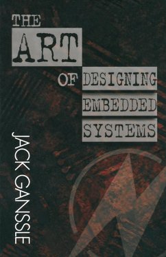 The Art of Designing Embedded Systems (eBook, PDF) - Ganssle, Jack