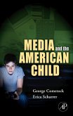 Media and the American Child (eBook, PDF)
