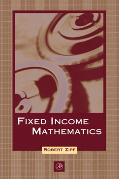 Fixed Income Mathematics (eBook, PDF) - Zipf, Robert