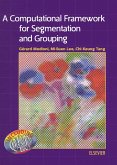 A Computational Framework for Segmentation and Grouping (eBook, PDF)