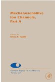 Mechanosensitive Ion Channels, Part A (eBook, PDF) Mechanosensitive Ion Channels, Part A (eBook, PDF)