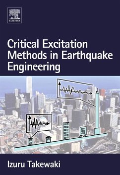 Critical Excitation Methods in Earthquake Engineering (eBook, PDF) - Takewaki, Izuru