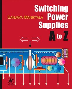 Switching Power Supplies A - Z (eBook, PDF) - Maniktala, Sanjaya