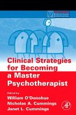 Clinical Strategies for Becoming a Master Psychotherapist (eBook, PDF)