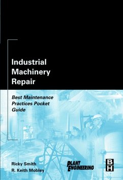 Industrial Machinery Repair (eBook, PDF) - Smith, Ricky; Mobley President and CEO of Integrated Systems, Inc.