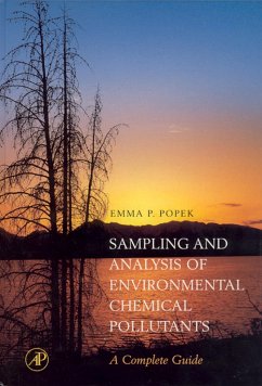 Sampling and Analysis of Environmental Chemical Pollutants (eBook, PDF) - Popek, E. P.