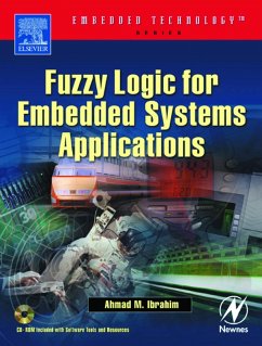 Fuzzy Logic for Embedded Systems Applications (eBook, PDF) - Ibrahim, Ahmad