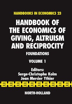 Handbook of the Economics of Giving, Altruism and Reciprocity (eBook, PDF)