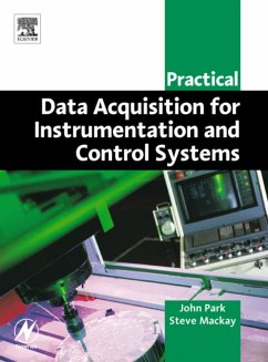 Practical Data Acquisition for Instrumentation and Control Systems (eBook, PDF) - Park, John; Mackay, Steve