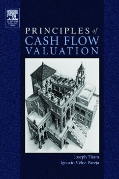 Principles of Cash Flow Valuation (eBook, PDF) - Tham, Joseph; Velez-Pareja, Ignacio