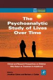 The Psychoanalytic Study of Lives Over Time (eBook, PDF)