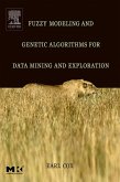 Fuzzy Modeling and Genetic Algorithms for Data Mining and Exploration (eBook, PDF)
