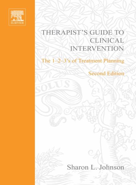 Therapist's Guide to Clinical Intervention (eBook, PDF) Therapist's Guide to Clinical Intervention (eBook, PDF)