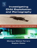 Investigating Child Exploitation and Pornography (eBook, ePUB)