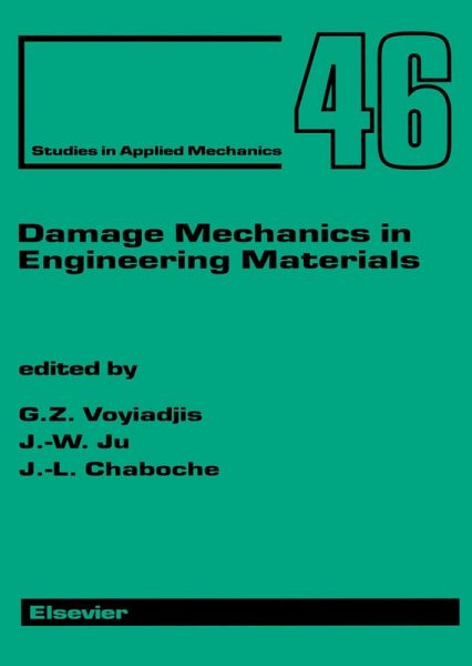 Damage Mechanics in Engineering Materials (eBook, PDF) Damage Mechanics in Engineering Materials (eBook, PDF)