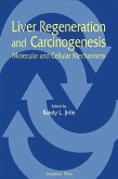 Liver Regeneration and Carcinogenesis (eBook, PDF)
