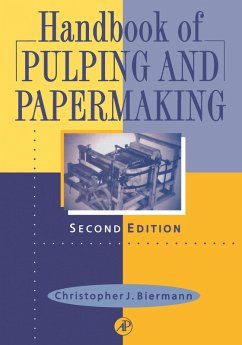 Handbook of Pulping and Papermaking (eBook, PDF) - Biermann, Christopher J.